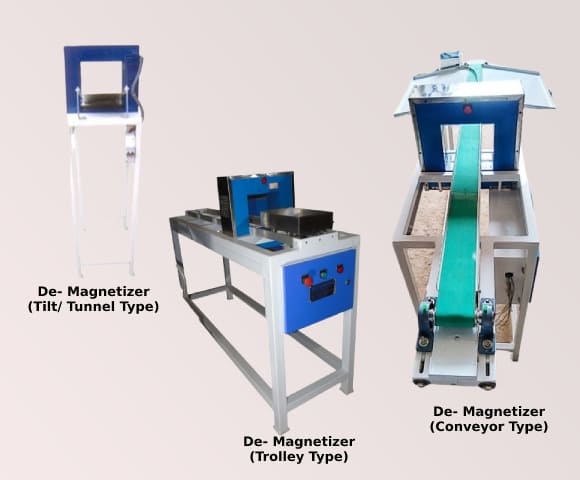 DEMAGNETIZER MACHINES